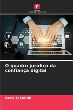 Paperback O quadro jurídico da confiança digital [Portuguese] Book