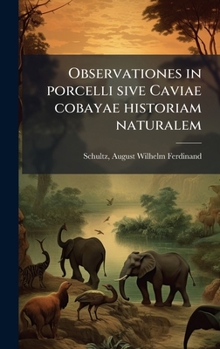 Hardcover Observationes in porcelli sive Caviae cobayae historiam naturalem [Latin] Book