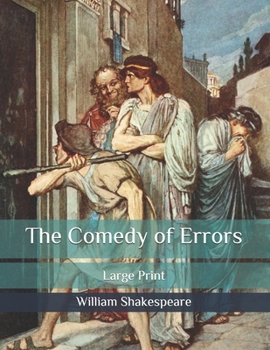 Paperback The Comedy of Errors: Large Print Book