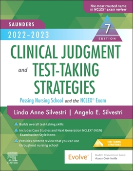 Paperback Saunders 2022-2023 Clinical Judgment and Test-Taking Strategies: Passing Nursing School and the Nclex(r) Exam Book