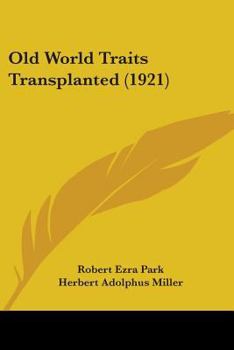 Paperback Old World Traits Transplanted (1921) Book