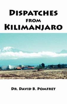 Paperback Dispatches from Kilimanjaro Book