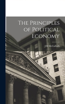 Hardcover The Principles of Political Economy Book