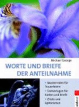 Paperback Worte und Briefe der Anteilnahme [German] Book