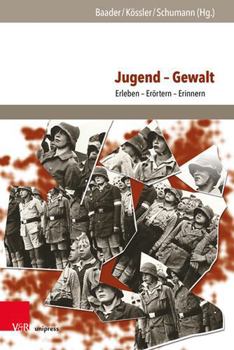 Hardcover Jugend - Gewalt: Erleben - Erortern - Erinnern [German] Book