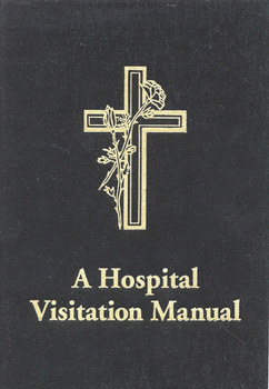 Paperback A Hospital Visitation Manual Book