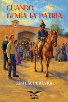 Paperback Cuando gemía la Patria [Spanish] Book