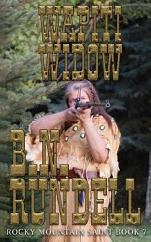 Wapiti Widow - Book #7 of the Rocky Mountain Saint