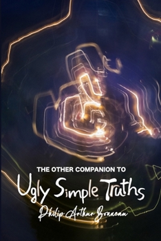 Paperback The Other Companion to Ugly Simple Truths Book