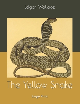 The Yellow Snake: Large Print
