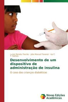 Paperback Desenvolvimento de um dispositivo de administração de insulina [Portuguese] Book