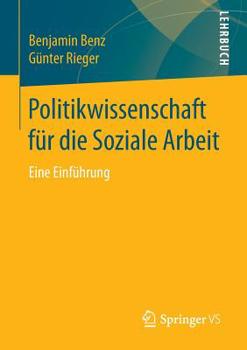 Paperback Politikwissenschaft Für Die Soziale Arbeit: Eine Einführung [German] Book