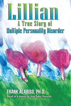 Paperback Lillian: A True Story of Multiple Personality Disorder Book