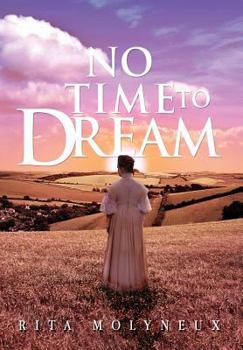 Hardcover No Time to Dream Book