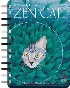 Zen Cat 2027 Weekly Planner Calendar: Meditational Art and Poetry