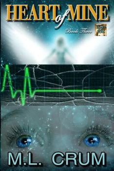 Paperback Heart of Mine: Irony of Time series - Book Three Book