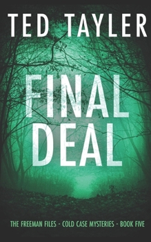 Final Deal: The Freeman Files Series - Book 5 - Book #5 of the Freeman Files