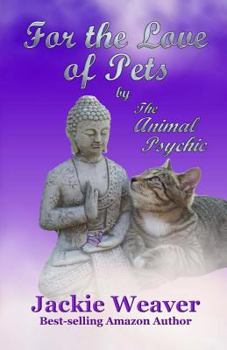 Paperback For the Love of Pets: by The Animal Psychic Book