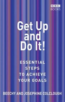 Paperback Get Up and Do It!: Essential Steps to Achieve Your Goals Book