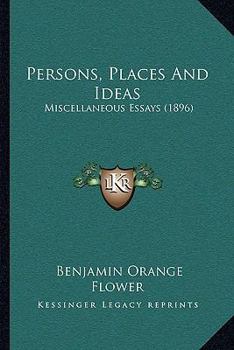 Paperback Persons, Places And Ideas: Miscellaneous Essays (1896) Book