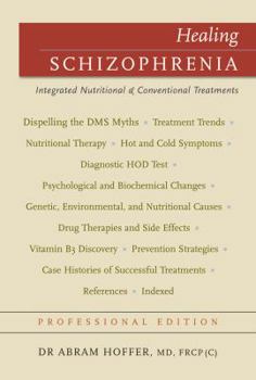 Hardcover Healing Schizophrenia: Complementary Vitamin & Drug Treatments Book