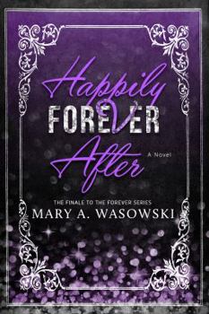 Happily Forever After - Book #4 of the Forever