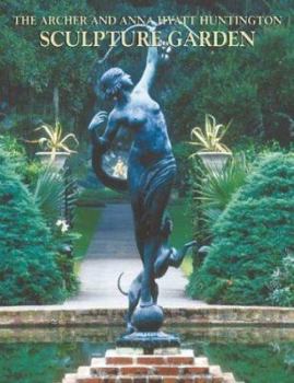The Archer and Anna Huntington Sculpture Garden
