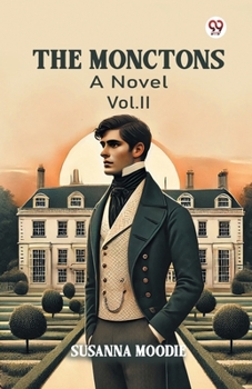 The Monctons A Novel Vol. II