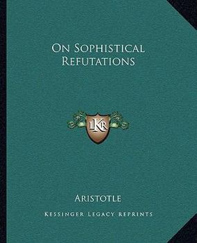 Paperback On Sophistical Refutations Book