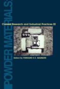 Powder Materials: Current Research and Industrial Practices III