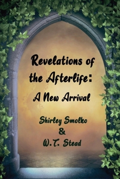 Paperback Revelations of the Afterlife: A New Arrival Book