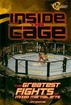 Hardcover Inside the Cage: The Greatest Fights of Mixed Martial Arts Book