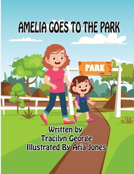 Paperback Amelia Goes to the Park Book