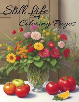 Paperback Still Life: Coloring Pages Book