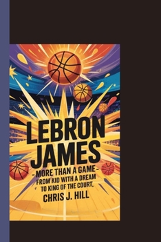 Paperback LeBron James: More Than a Game: From Kid with a Dream to King of the Court Book