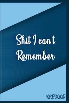 Paperback Shit I Can't Remember Blue Cover: password book, password log book and internet password organizer, alphabetical password book, Logbook To Protect Use Book