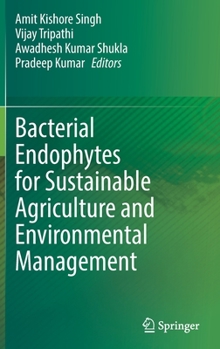 Hardcover Bacterial Endophytes for Sustainable Agriculture and Environmental Management Book