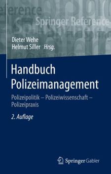 Paperback Handbuch Polizeimanagement: Polizeipolitik – Polizeiwissenschaft – Polizeipraxis (German Edition) [German] Book