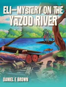 Hardcover Eli - Mystery on the Yazoo River Book