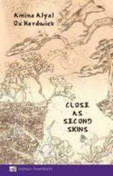 Paperback Close as Second Skins Book