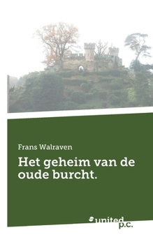 Paperback Het geheim van de oude burcht. [Dutch] Book