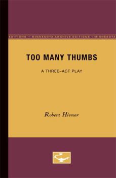 Paperback Too Many Thumbs: A Three-Act Play Book