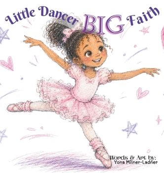 Hardcover Little Dancer BIG Faith Book
