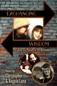 Paperback Exchanging Wisdom: A Guide for Parents of the Autonomous Book