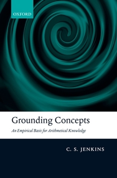 Hardcover Grounding Concepts: An Empirical Basis for Arithmetical Knowledge Book