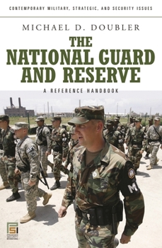 Hardcover The National Guard and Reserve: A Reference Handbook Book