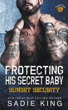 Paperback Protecting His Secret Baby Book