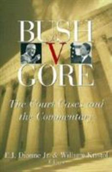 Paperback Bush V. Gore: The Court Cases and the Commentary Book