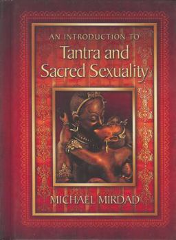 Hardcover An Introduction to Tantra and Sacred Sexuality Book