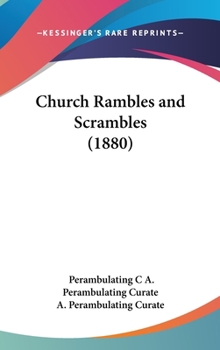 Hardcover Church Rambles and Scrambles (1880) Book